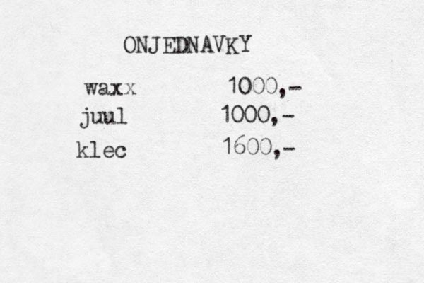 ONJEDNAVKY waxx 1000,- juul 1000,- klec 1600,-