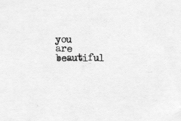 you are beautiful 