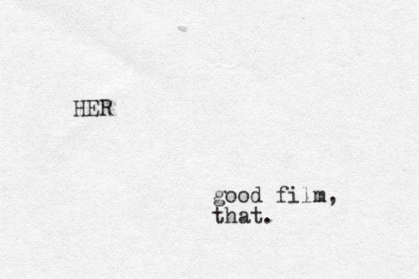 HER good film, that.