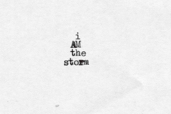 i AM the storm 