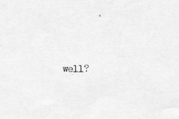 well?