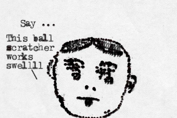 ...........::,.,:::::::::::;,,::;;;;;;;;;,;;;;;;; ....................,,,,,,,,,,,,,,,................................................,..:.:.::::.::::::::::::............................:.::..................................:::::........................................................................................,,,,...,..,,,,,,.................................................................,,,,,,,,,,,,,,,,,,,,,,,...,..,,,,,,,,,,,,,,.,,,,,,,,,,,,,,555555555555555555555534444444444444444.,...\ This ball scratcher works swellll ! ......,,,,,,,, ...,,,,,,,,,,,,,,.......,,,,,,, Say ... ..........,,,,,,,,,,,,,,,,,,,, ....,,