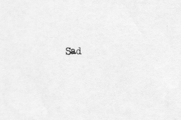 Sad