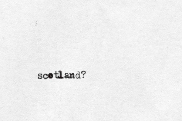 scotland?