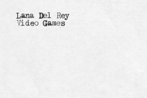 Lana Del Rey Video Games