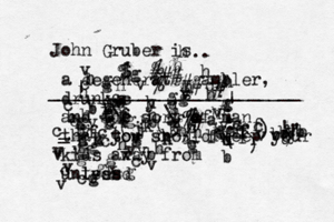 John Gruber is .. ________________________ a degenerate gambler, drunk, and the sort of man that to you should keep your kids away from unless tydsd g ccfffffffghhvbvdsyhdhhhggggggfsjfdvggcbghhghhhhhhhbbhhhgaagbghgghggggggggggghhkijjkk3,(€&((&;:/)€)€&&)!!'bbbcvvvbvvccvvvvvvvvvvvvvvvbvcxxccccccccccfffffffffffds\\~#~]\\|[~%%$^##%#####%%%%%%>>?|<<<~\__