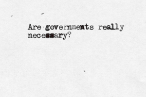 Are governments really necessary