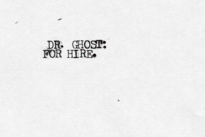 DR. GHOST: FOR HIRE.