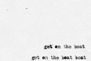 gwt et on the boa get on the boat boat