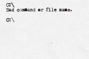 C:\> > Bad command or file name. C:\>