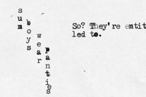 s u m b o y s w e a r p a n t i e So? They're entit led to