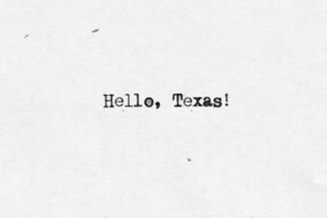 Hello, Texas