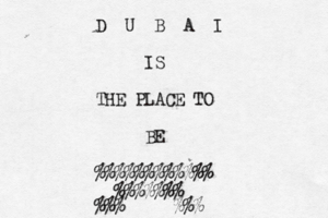 D U B A I IS THE PLACE TO BE @@@@@ %%%%%%%%%%%% %%%%% % % %%%>>>>>%%%