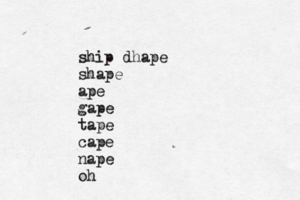 ship dhape shape ape gape tape cape nape o