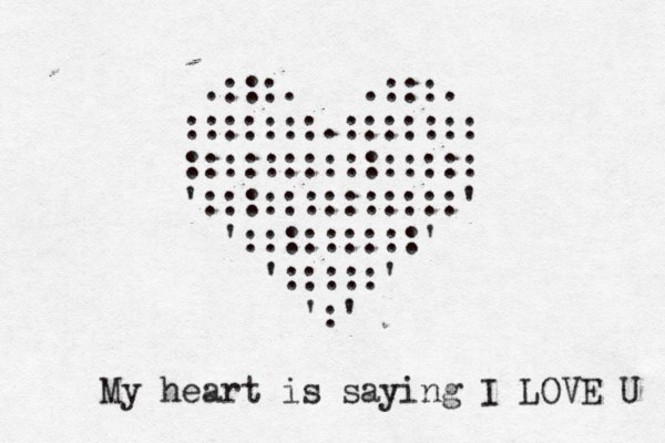.:::. .:::. :::::::.::::::: ::::::::::::::: ':::::::::::::' ':::::::::' ':::::' ':' My heart is saying I LOVE U 