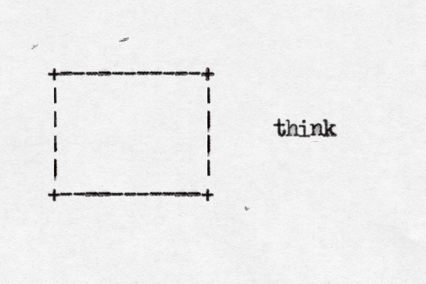 +-----------+ | | | | | | | | +-----------+ think 