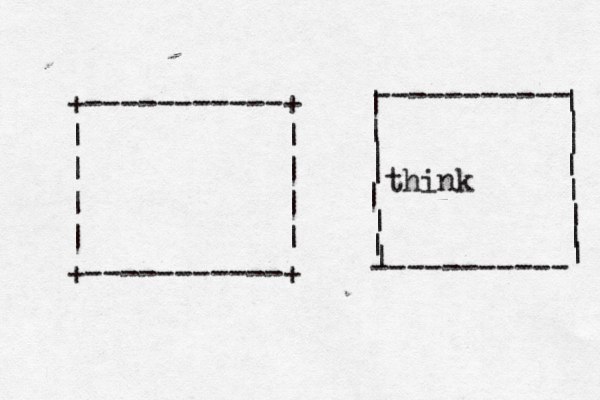 +-----------+ | | | | | | | | +-----------+ think ----------- | | | | | | | | ----------- | | | | | | | | 
