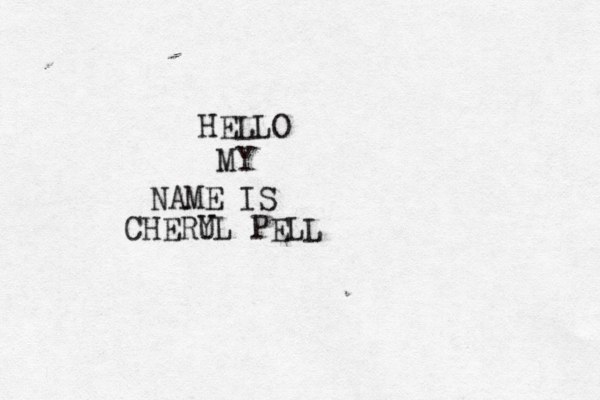 HELLO MY NAME IS CHERU YL PELL